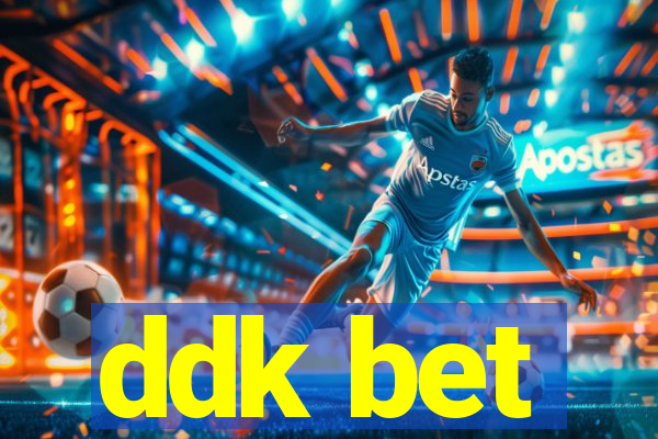 ddk bet